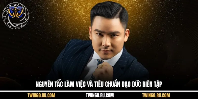 Nguyên tắc làm việc và tiêu chuẩn đạo đức biên tập