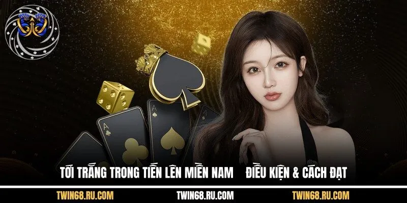Tới trắng tiến lên miền nam